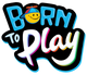 Born to play